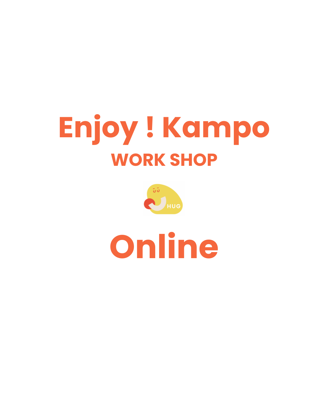 Enjoy ! Kampoワークショップ（オンライン）
